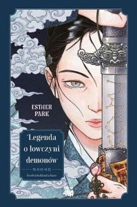 LEGENDA O ŁOWCZYNI DEMONÓW, ESTHER PARK