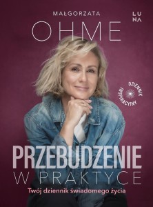 PRZEBUDZENIE W PRAKTYCE. TWÓJ DZIENNIK..
