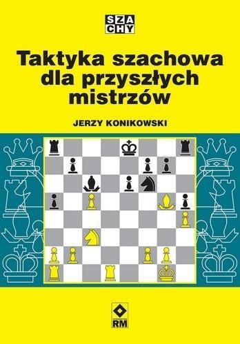 Taktyka szachowa dla przyszłych mistrzów