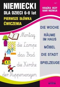 NIEMIECKI DLA DZIECI 6-8 LAT NR 7 PIERWSZE SŁÓWKA