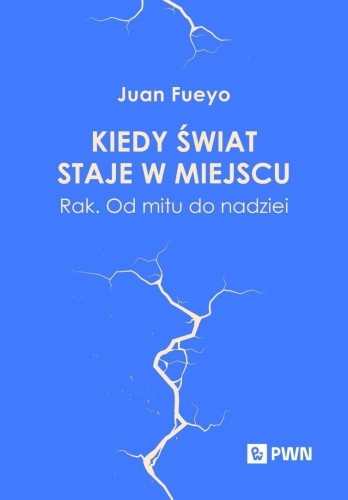 Kiedy świat staje w miejscu. Rak. Od mitu...