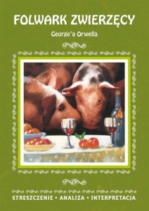 FOLWARK ZWIERZĘCY, GEORGE ORWELL