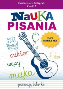 NAUKA PISANIA. ĆWICZENIA W KALIGRAFII CZ.2