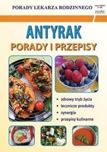 PORADY LEK. RODZINNEGO. ANTYRAK. PORADY I PRZEPISY
