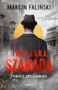 INDYJSKA SZARADA, MARCIN FALIŃSKI