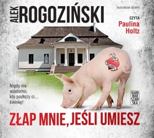 ZŁAP MNIE, JEŚLI UMIESZ AUDIOBOOK, ALEK ROGOZIŃSKI