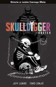 CZARNY MŁOT. SKULLDIGGER I KOSTEK