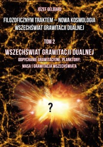 FILOZOFICZNYM TRAKTEM. NOWA KOSMOLOGIA WSZECHŚWIA