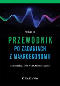 PRZEWODNIK PO ZADANIACH Z MAKROEKONOMII