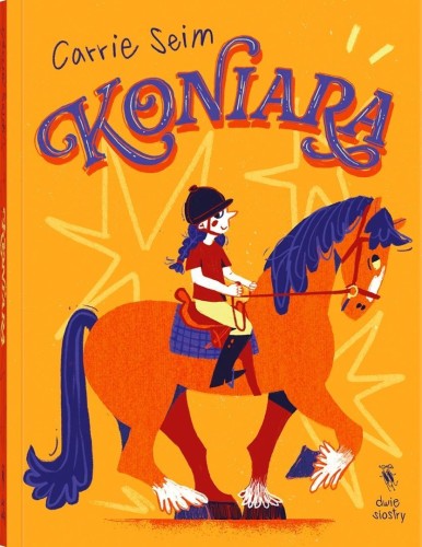 Koniara, Carrie Seim, Weronika Dobrzyńska