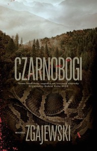 CZARNOBOGI, MICHAŁ ZGAJEWSKI