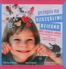 PRZEPIS NA SZCZĘŚLIWE DZIECKO