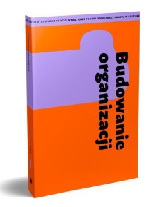 BUDOWANIE ORGANIZACJI, PRACA ZBIOROWA