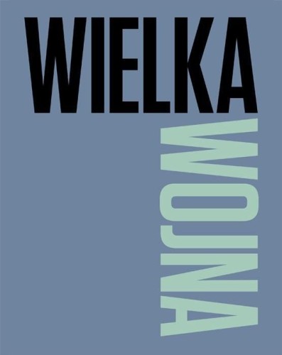 Wielka Wojna, praca zbiorowa