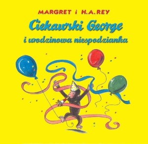 CIEKAWSKI GEORGE I URODZINOWA NIESPODZIANKA