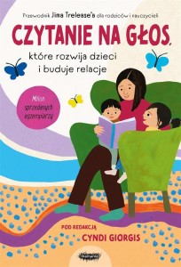 CZYTANIE NA GŁOS, KTÓRE ROZWIJA DZIECI I BUDUJE..