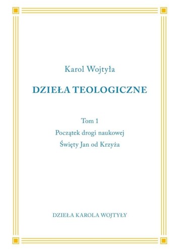 Początki drogi naukowej. Święty Jan od Krzyża