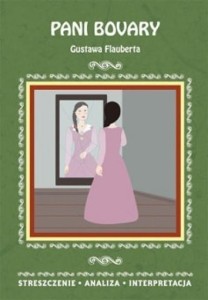 STRESZCZENIA - PANI BOVARY GUSTAWA FLAUBERTA W.2
