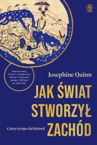 JAK ŚWIAT STWORZYŁ ZACHÓD CZTERY TYSIĄCE LAT HIST