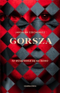GORSZA, JAROSŁAW CZECHOWICZ