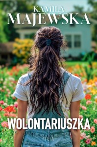 WOLONTARIUSZKA, KAMILA MAJEWSKA