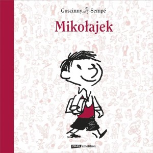 MIKOŁAJEK, RENE GOSCINNY, JEAN-JACQUES SEMPE