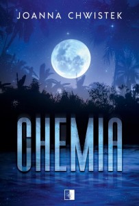 CHEMIA, JOANNA CHWISTEK