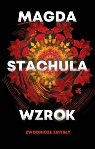ZWODNICZE ZMYSŁY T.1 WZROK, MAGDA STACHULA
