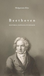 BEETHOVEN. HISTORIA ZAPISANA W GENACH