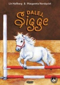 SIGGE. DALEJ SIGGE!, LIN HALLBERG