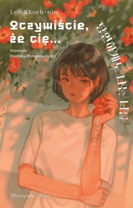 OCZYWIŚCIE, ŻE CIĘ..., LEE KKOCH-NIM