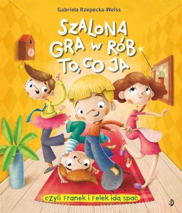 SZALONA GRA W RÓB TO, CO JA!