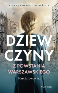 DZIEWCZYNY Z POWSTANIA WARSZAWSKIEGO