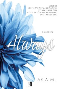 ALWAYS. SCARS T.2, ARIA M.