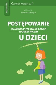 POSTĘPOWANIE W ALERGICZNYM NIEŻYCIE NOSA..