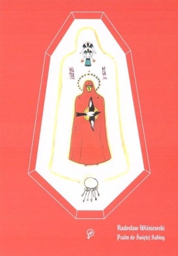 Psalm do Świętej Sabiny, Radosław Wiśniewski