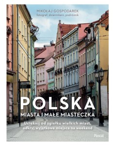 POLSKA. MIASTA I MAŁE MIASTECZKA