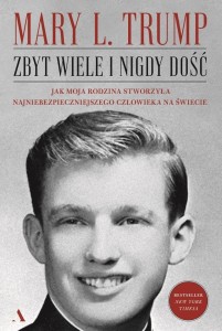 ZBYT WIELE I NIGDY DOŚĆ, MARY L. TRUMP