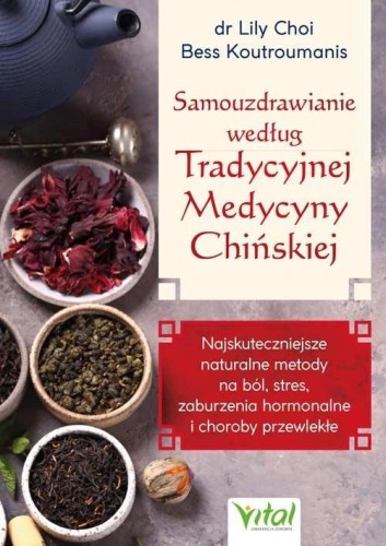Samouzdrawianie według Tradycyjnej Medycyny...