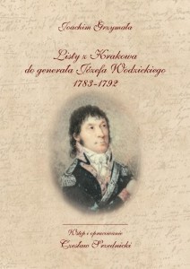 LISTY Z KRAKOWA DO GENERAŁA JÓZEFA WODZICKIEGO...