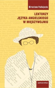 LEKTORZY JĘZYKA ANGIELSKIEGO W MIĘDZYWOJNIU