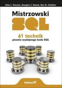 MISTRZOWSKI SQL. 61 TECHNIK PISANIA WYDAJNEGO...