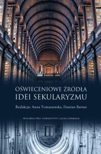 OŚWIECENIOWE ŹRÓDŁA IDEI SEKULARYZMU