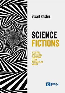 SCIENCE FICTIONS. OSZUSTWA, UPRZEDZENIA...