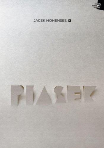 Piasek, Jacek Hohensee