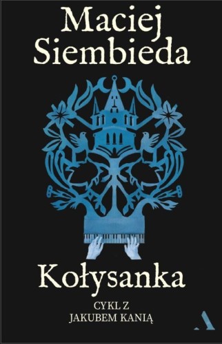 Kołysanka, Maciej Siembieda