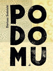 PO DOMU, DARIUSZ SOŚNICKI