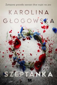 SZEPTANKA, KAROLINA GŁOGOWSKA