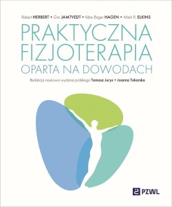 PRAKTYCZNA FIZJOTERAPIA OPARTA NA DOWODACH