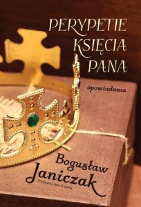 PERYPETIE KSIĘCIA PANA, BOGUSŁAW JANICZAK